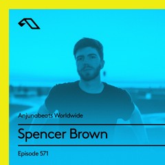 Anjunabeats Worldwide 571 with Spencer Brown (Live at Anjunabeach Miami 2018)
