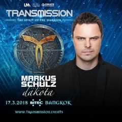 Markus Schulz pres. Dakota - Live @ Transmission  'The Spirit of the Warrior' 17.3.2018 Bangkok