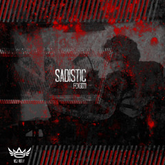 FCKD011 2. Sadistic - In Full Effect