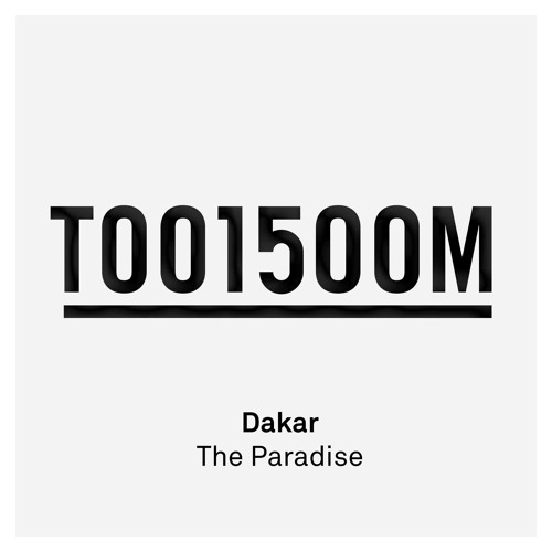 Dakar - The Paradise (Original Mix) |TOOLROOM RECORDS|