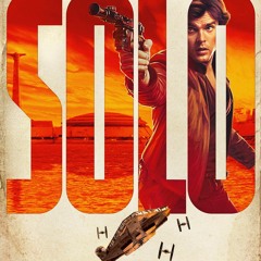 Solo: A Star Wars Story Teaser Trailer Music