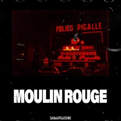 Moulin Rouge (Freeestyle) [Prod.by 6ones]