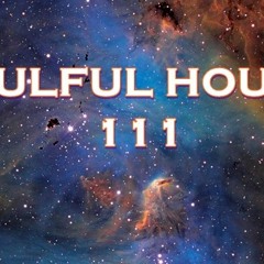 SOULFUL HOUSE 111