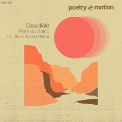 Cleanfield - Pont du Blanc (Sune's Sunset Remix)