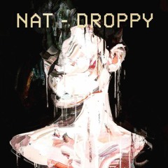 [AUDIO OFFICIAL] NAT - Droppy