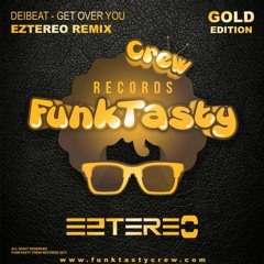 Deibeat - Get Over You (Eztereo Remix) 09/04/2018