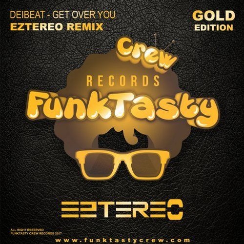 Deibeat - Get Over You (Eztereo Remix) 09/04/2018