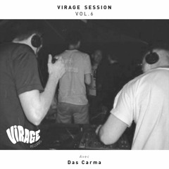 Virage Session Vol.6 : Das Carma