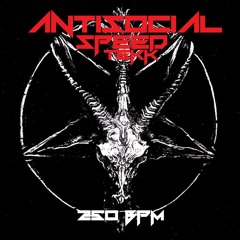PHUNK D - ANTISOCIAL SPEED TEKK #250BPM