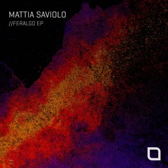 Mattia Saviolo - Feralgo (Original Mix) [Tronic]