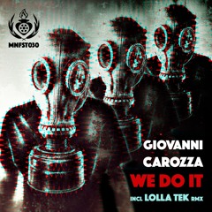 Premiere | Giovanni Carozza - We Do It (Lolla Tek Remix) MNFST