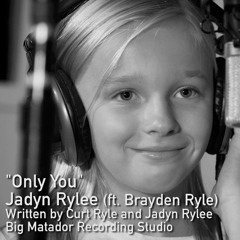 Only You - Original by Jadyn Rylee