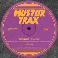 [HT040] Skinnybit - Give It Up EP [Out Now]