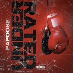 Papoose - Underrated