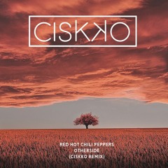 Red Hot Chili Peppers - Otherside (Ciskko Remix)*FREE DOWNLOAD* [SUPPORTED BY TIESTO ON ULTRA JAPAN]