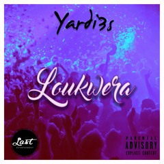 YARDI3S - Loukwera (Gourgel, Rezzy Rocky & Jorge Heraldo)