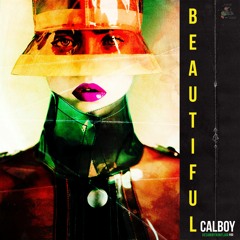 Calboy - Beautiful (Prod. By DjMilticket x Jdotondabeat)