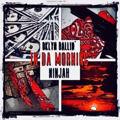 In Da Morning ft. Ninjah