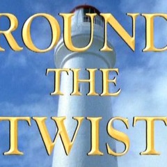 Round The Twist remix