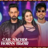 Car Nachdi Hornn Blow T-Series Mixtape Punjabi Gippy Grewal Harrdy Sandhu amp Neha Kakkar Car Nachdi Hornn Blow T-Series Mixtape Punjabi Gippy Grewal Harrdy Sandhu amp Neha Kakkar