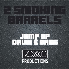 2 Smoking Barrels (Jump up DnB Instrumental 2018) Prod. Rosco