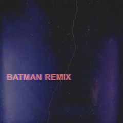 Batman (Remix)