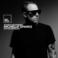 Octopus Podcast 256 - Michelle Sparks Guest Mix