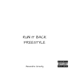 Run It Back Freestyle
