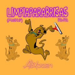 Alex Jaén - Limpiaparabrisas Pa Pa (Mashup)
