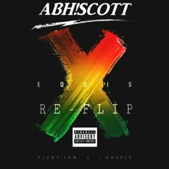 Nicky Jam x J.Balvin - x (EQUIS) x (ABH!SCOTT RE-FLIP) BUY = FREE D/L