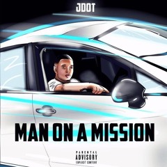 J Dot - Man On A Mission
