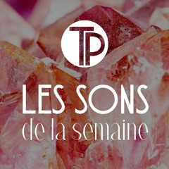 Les Sons De La Semaine By LaLongue - 01/04/2018