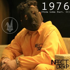 Infect Drop - 1976 (Vida Loka Part. 2 ) 62 9 9143 7415