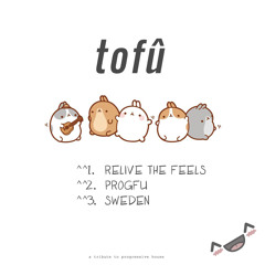 tofû - Relive The Feels (buy = free download)