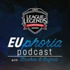 Euphoria Podcast Special Episode Long Term Partnerships And Future Of Eu Lcs Mp3