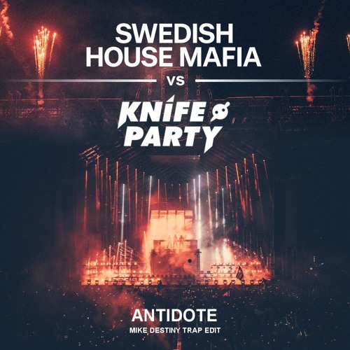 Antidote (Mike Destiny Trap Edit) [FREE DOWNLOAD]