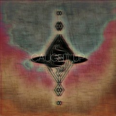 caught up (prod. ScottySplash) [OPEN VERSE CONTEST] ENDS 5/2