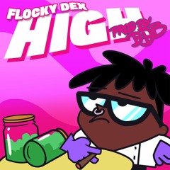 FlockyDexter - High (Prod.by DDB)