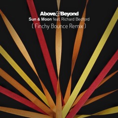 Above & Beyond - Sun And Moon (Finchy Bounce Mix) FREE DOWNLOAD