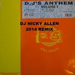 DJ SS & EQ – DJ's Anthem Volume 1 (Dj Nicky Allen 2014 Remix)