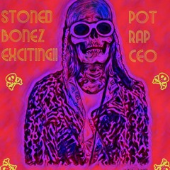 Stoned Bonez x Exciting (Prod. Stoned Bonez)