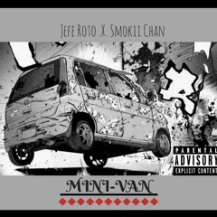 Mini Van Ft. Smokii Chan