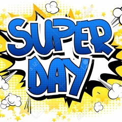 A Real Superday