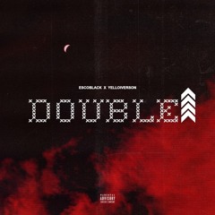 DoubleUp - ESCO x YELLOW