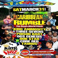 Code Red K. Animosity 3'7s OGS P. Dart Dub Star Taurus 3/18 (Caribbean Rumble) HECKLERS REMASTER