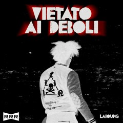 Laioung - Vietato ai deboli