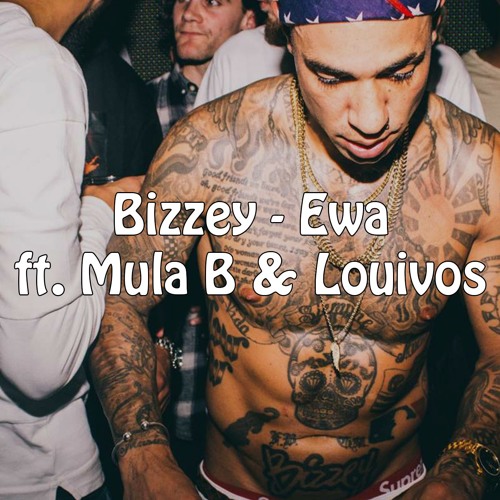 Stream Bizzey - Ewa ft. Mula B & Louivos (Zaga Remix) by ZAGA | Listen  online for free on SoundCloud