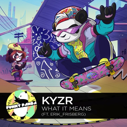 Nu Disco | KYZR - What It Means (Feat. Erik_Frisberg)