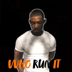 WesB "Who Run It" Freestyle