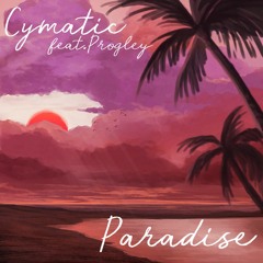 Cymatic-ParadiseFtProgley